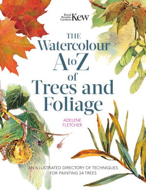 Cover art for Kew: The Watercolour A to Z of Trees and Foliage