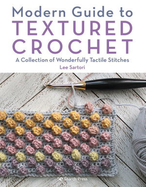 Cover art for Modern Guide to Textured Crochet