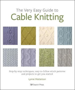 Cover art for The Very Easy Guide to Cable Knitting