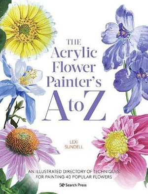 Cover art for The Acrylic Flower Painter's A to Z