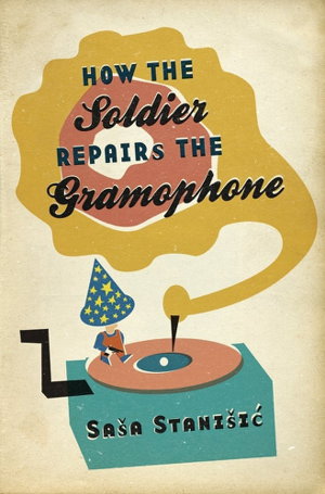 Cover art for How The Soldier Repairs The Gramophone