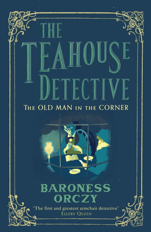 Cover art for The Old Man In The Corner (Teahouse Detective)