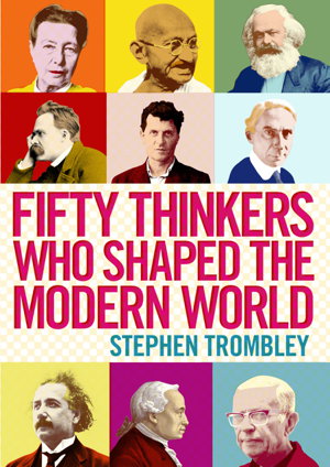 Cover art for Fifty Thinkers Who Shaped the Modern World