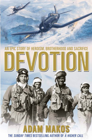 Cover art for Devotion An Epic Story of Heroism Brotherhood and Sacrifice