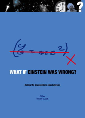 Cover art for What If Einstein Was Wrong?