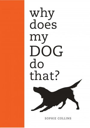 Cover art for Why Does My Dog Do That?