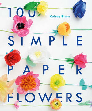 Cover art for 100 Simple Paper Flowers