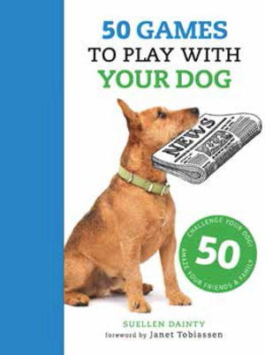 Cover art for 50 Games to Play With Your Dog