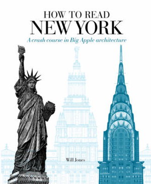 Cover art for How to Read New York A crash course in Big Apple architecture