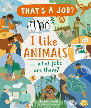 Cover art for I Like Animals ... what jobs are there?