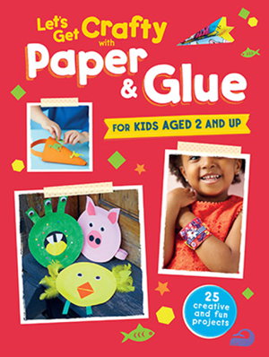 Cover art for Let's Get Crafty with Paper & Glue