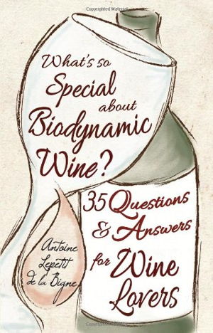Cover art for What's So Special About Biodynamic Wine?