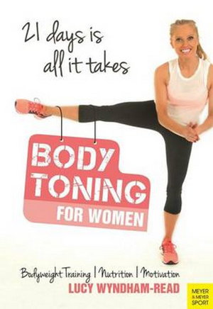 Cover art for Body Toning for Women Bodyweight Training Nutrition Motivation - 21 Days is All it Takes