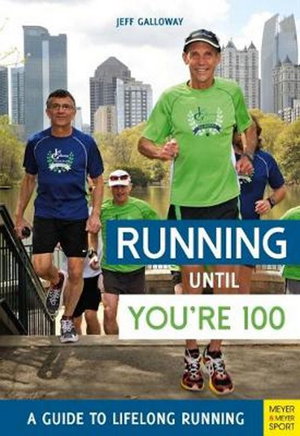 Cover art for Running until You're 100: A Guide to Lifelong Running (5th edition)