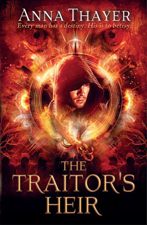 Cover art for Traitor's Heir Every Man Has a Destiny His is to Betray