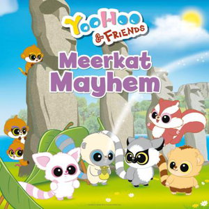 Cover art for YooHoo and Friends Meerkat Mayhem