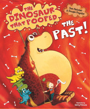 Cover art for The Dinosaur That Pooped The Past!
