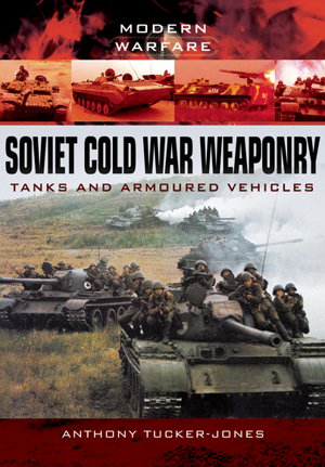 Cover art for Soviet Cold War Weaponry: Tanks and Armoured Vehicles