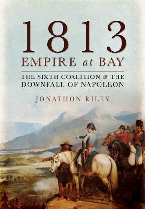 Cover art for 1813: Empire at Bay