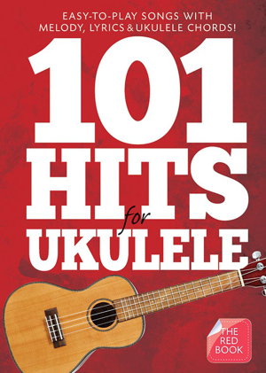 Cover art for 101 Hits For Ukulele The Red Book