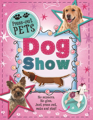 Cover art for Press-Out Pets: Dog Show