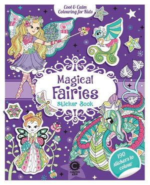 Cover art for Cool & Calm Colouring for Kids Magical Fairies Sticker Book
