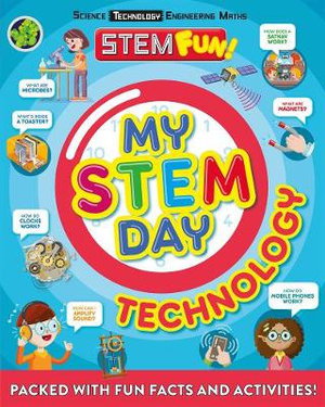 Cover art for My STEM Day - Technology Packed With Fun Facts & Activities