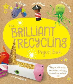 Cover art for The Brilliant Recycling Project Book