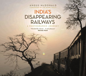 Cover art for India's Disappearing Railways
