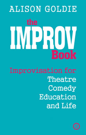 Cover art for Improv Book Improvisation for Theatre Comedy Education and Life