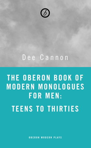 Cover art for Oberon Book of Modern Monologues for Men, Volume 3 Teens to Thirties