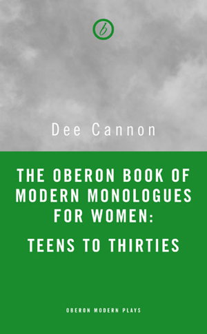 Cover art for Oberon Book of Modern Monologues for Women, Volume 3 Teens to Thirties