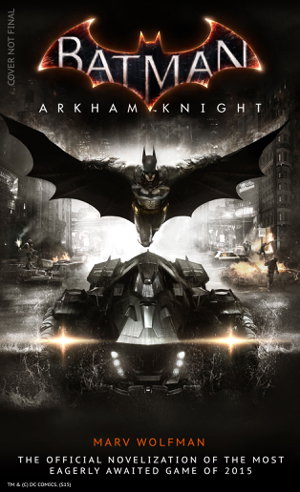 Cover art for Batman Arkham Knight The Official Novelization