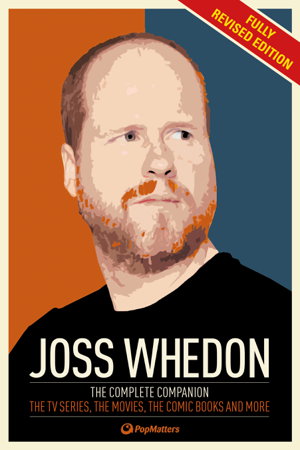 Cover art for Joss Whedon The Complete Companion The TV series the movies the comic books and more