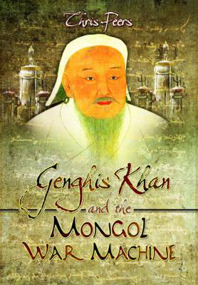 Cover art for Genghis Khan and the Mongol War Machine