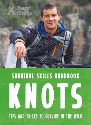 Cover art for Bear Grylls Survival Skills Handbook Knots