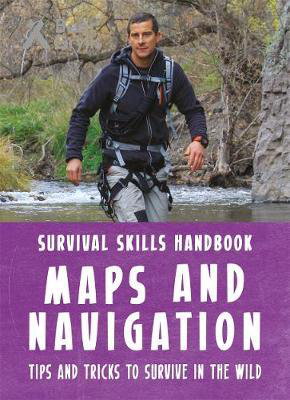 Cover art for Bear Grylls Survival Skills Handbook Maps and Navigation