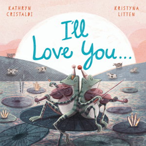 Cover art for I'll Love You . . .
