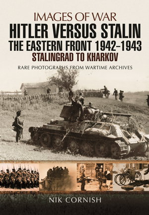 Cover art for Hitler versus Stalin The Eastern Front 1942 - 1943 Stalingrad to Kharkov
