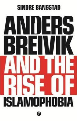 Cover art for Anders Breivik and the Rise of Islamaphobia