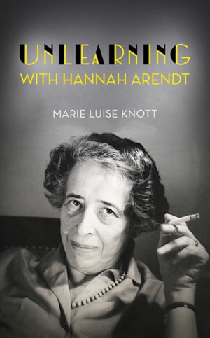 Cover art for Unlearning with Hannah Arendt