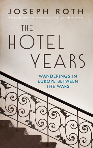 Cover art for Hotel Years Wanderings in Europe between the Wars
