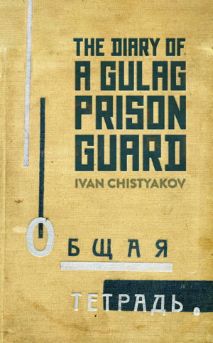 Cover art for Diary of a Gulag Prison Guard
