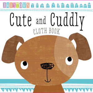 Cover art for Baby Town: Cute and Cuddly Cloth Book