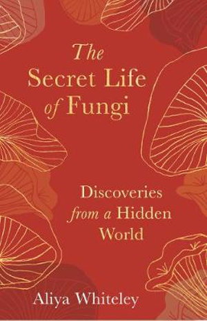 Cover art for The Secret Life of Fungi