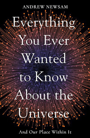Cover art for Everything You Ever Wanted to Know About the Universe