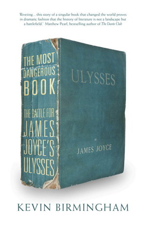 Cover art for Most Dangerous Book The Battle for James Joyces Ulysses