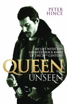 Cover art for Queen Unseen My Life with the Greatest Rock Band of the 20th