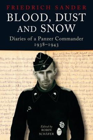 Cover art for Blood Dust & Snow Diaries of a Panzer Commander 1938-1943