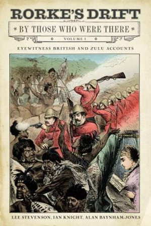 Cover art for Rorke's Drift By Those Who Were There